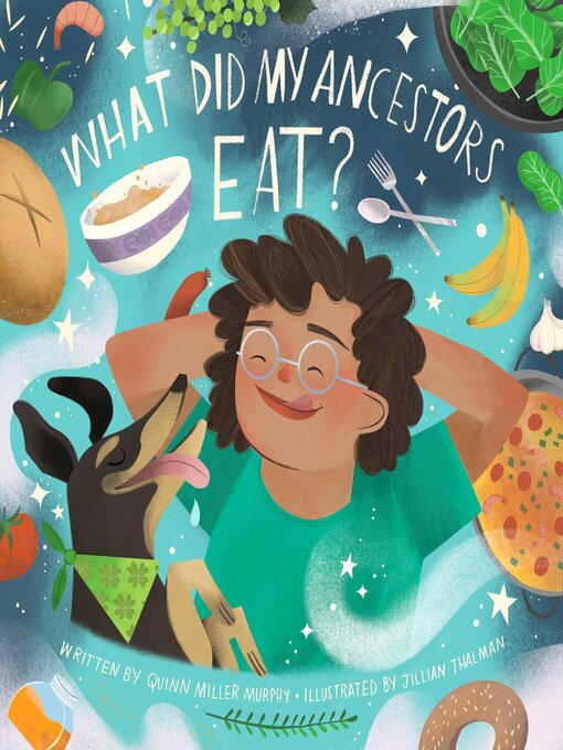 Title details for What Did My Ancestors Eat? by Quinn Miller Murphy - Available